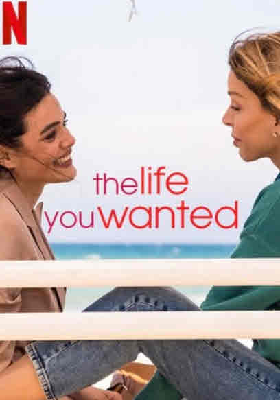 مسلسل The Life You Wanted موسم 1 مترجم كامل