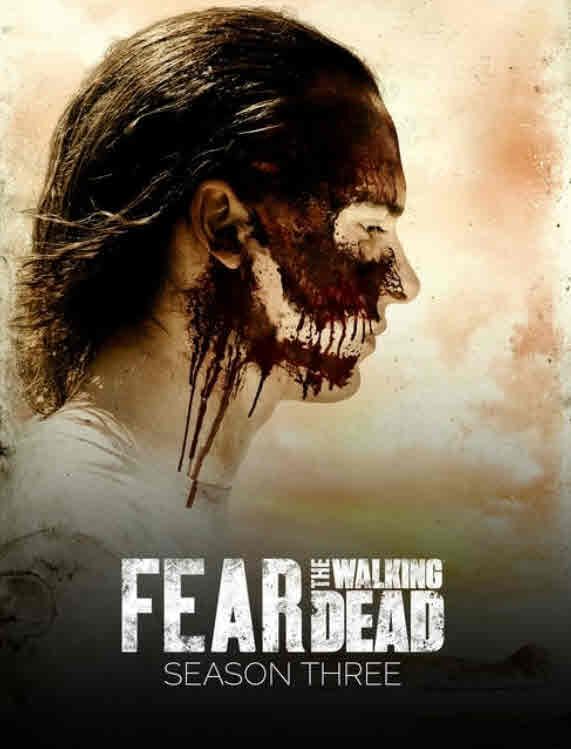 مسلسل Fear the Walking Dead موسم 3 مترجم كامل