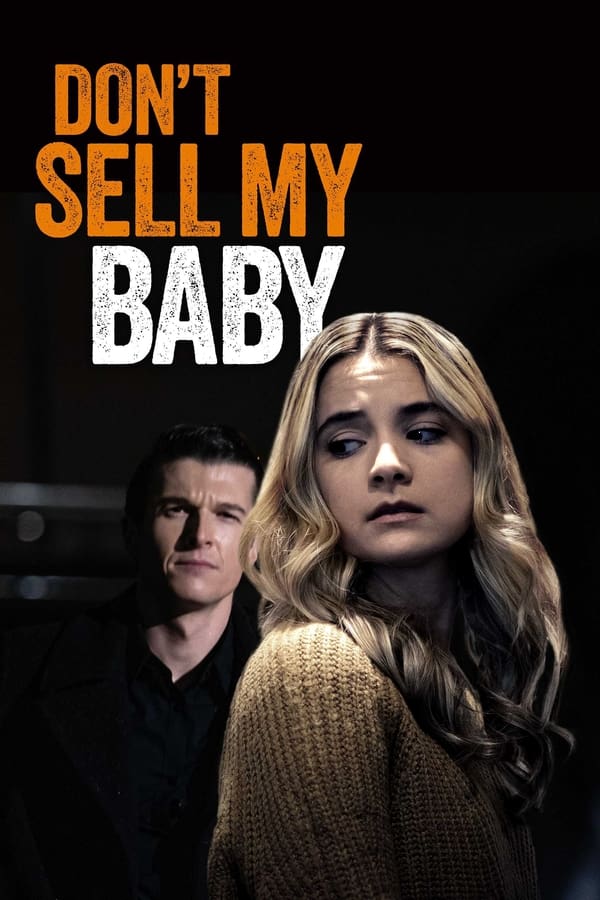 فيلم Don’t Sell My Baby 2023 مترجم