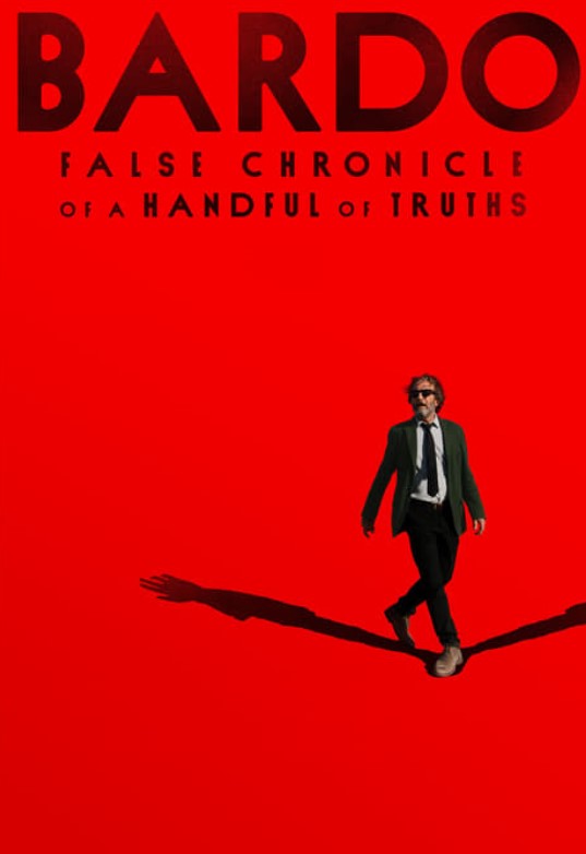 فيلم Bardo: False Chronicle of a Handful of Truths 2022 مترجم