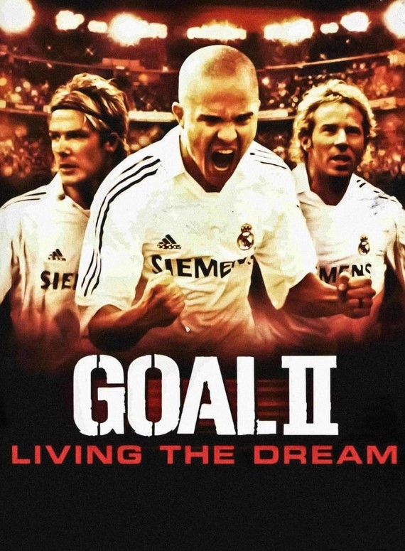 مشاهدة فيلم Goal II: Living the Dream 2007 مترجم