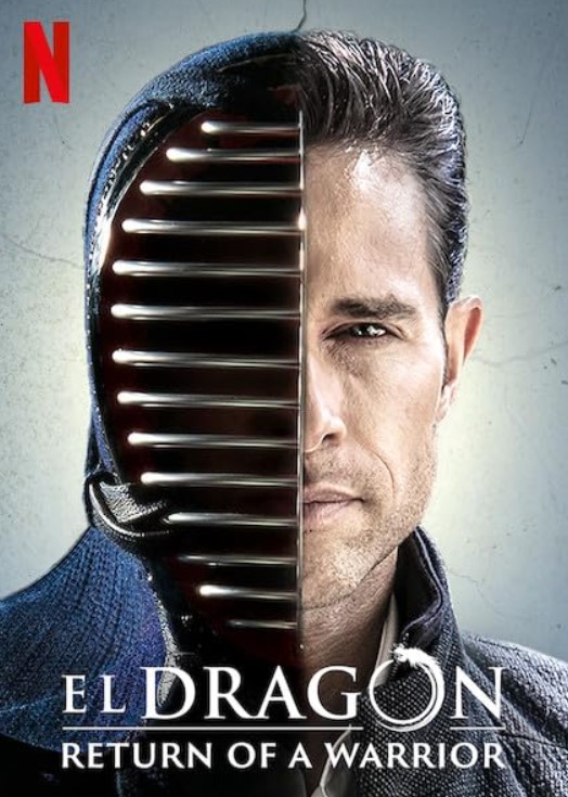 مسلسل El Dragón: Return of a Warrior موسم 1 مترجم كامل