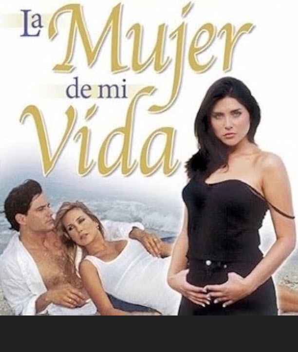 مسلسل إمرأة في حياتي La mujer de mi vida مكسيكي مدبلج