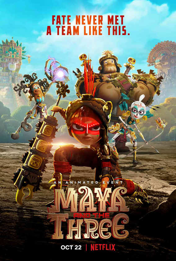 مسلسل Maya and the Three موسم 1 مترجم كامل