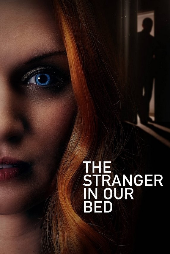 مشاهدة فيلم The Stranger in Our Bed 2022 مترجم