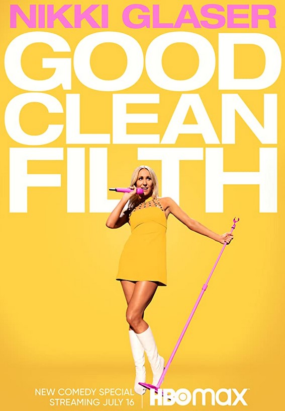 مشاهدة فيلم Nikki Glaser: Good Clean Filth 2022 مترجم