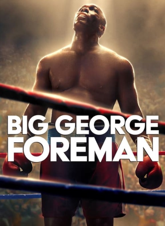 مشاهدة فيلم Big George Foreman 2023 مترجم