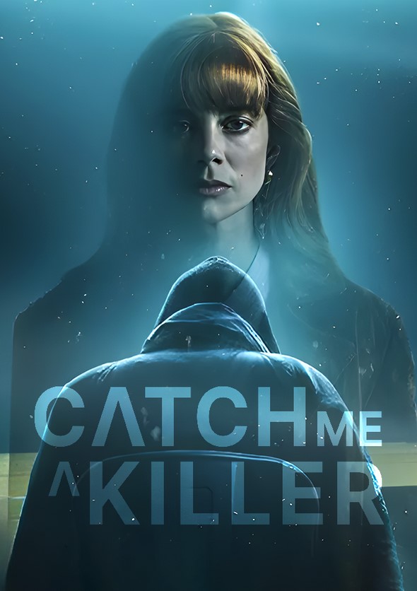 مشاهدة مسلسل Catch Me a Killer موسم 1 كامل