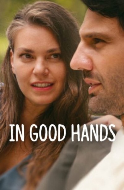 مشاهدة فيلم In Good Hands 2022 مترجم