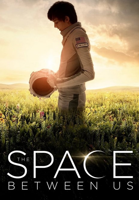 مشاهدة فيلم The Space Between Us 2017 مترجم