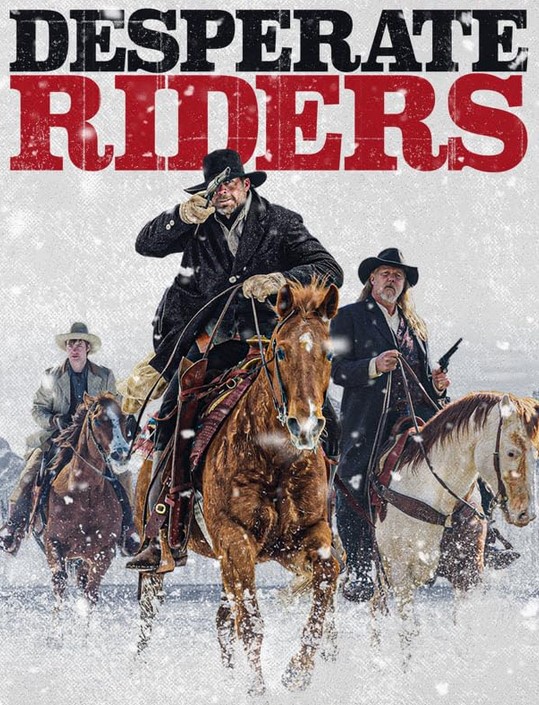 مشاهدة فيلم The Desperate Riders 2022 مترجم