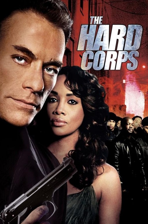 مشاهدة فيلم The Hard Corps 2006 مترجم