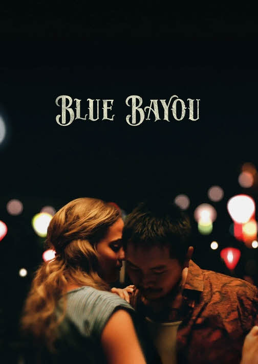 مشاهدة فيلم Blue Bayou 2021 مترجم