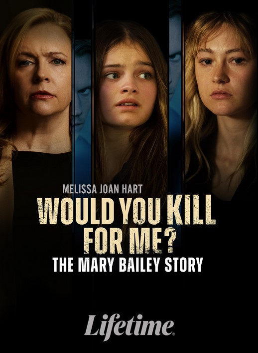 مشاهدة فيلم Would You Kill for Me? The Mary Bailey Story 2023 مترجم