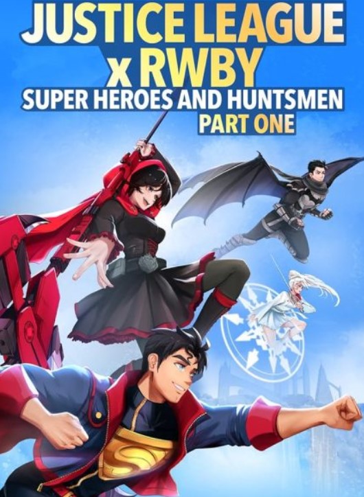 فيلم Justice League x RWBY: Super Heroes and Huntsmen Part One 2023 مترجم