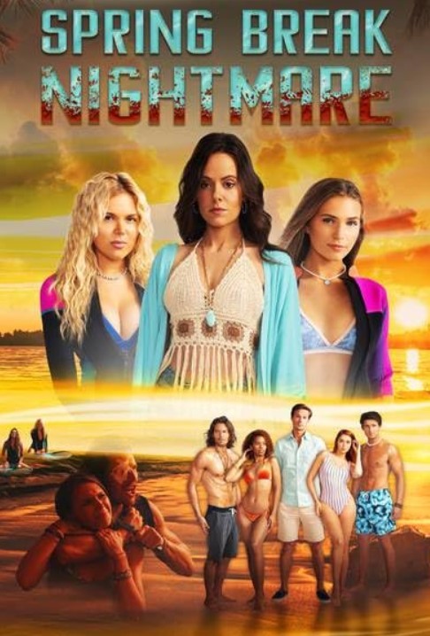 مشاهدة فيلم Spring Break Nightmare 2023 مترجم