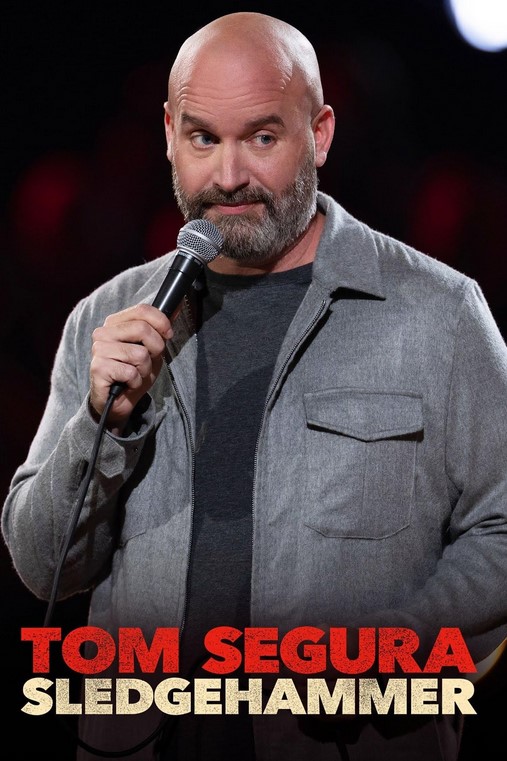 مشاهدة فيلم Tom Segura: Sledgehammer 2023 مترجم