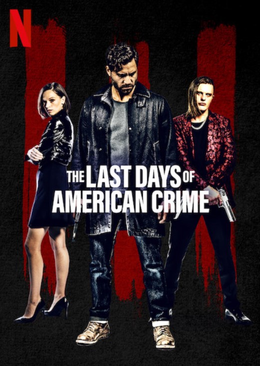 مشاهدة فيلم The Last Days of American Crime 2020 مترجم