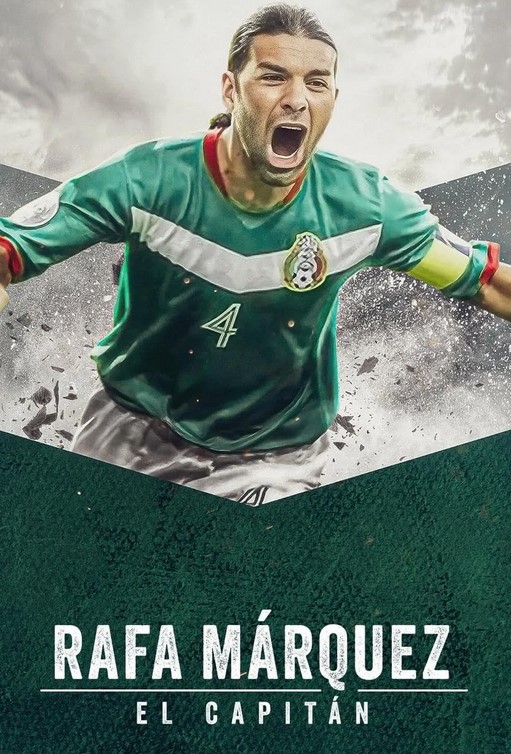 مشاهدة فيلم Rafa Márquez: El Capitán 2024 مترجم