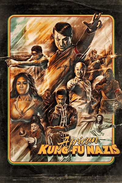 مشاهدة فيلم African Kung-Fu Nazis 2019 مترجم