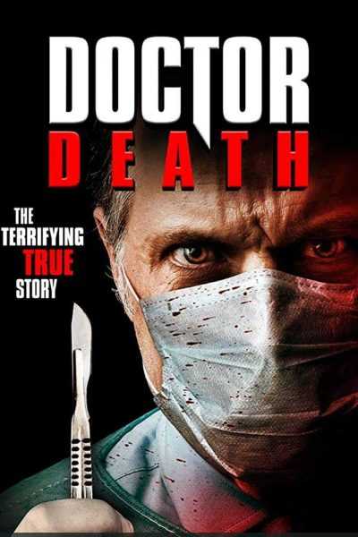 مشاهدة فيلم Doctor Death 2019 مترجم