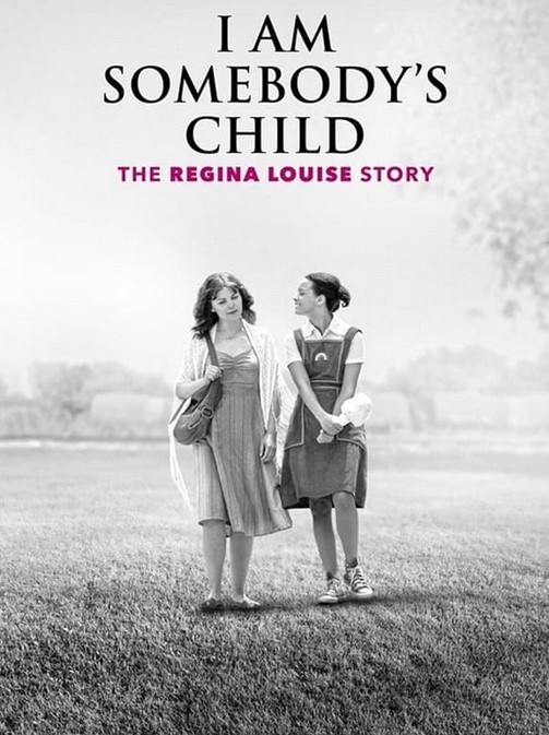 فيلم I Am Somebody’s Child: The Regina Louise Story 2019 مترجم