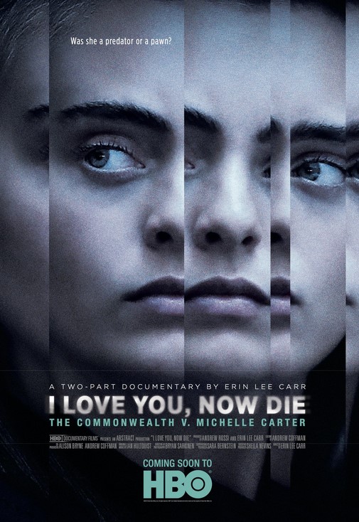 فيلم I Love You, Now Die The Commonwealth v Michelle Carter part 2 2019 مترجم