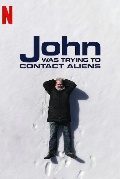 مشاهدة فيلم John Was Trying to Contact Aliens 2020 مترجم