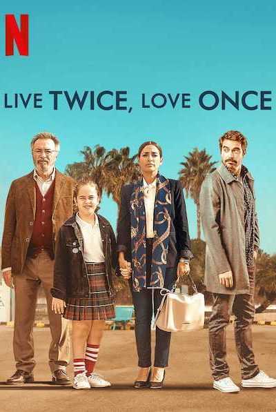 مشاهدة فيلم Live Twice, Love Once 2019 مترجم