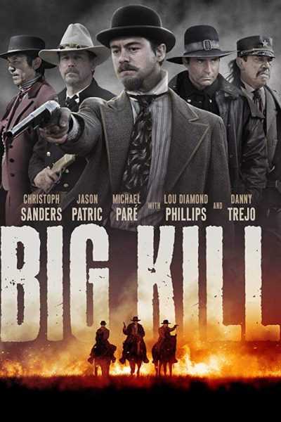 مشاهدة فيلم Big Kill 2018 مترجم