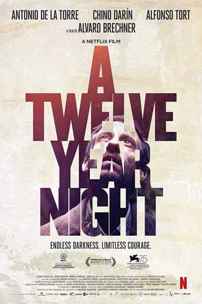 مشاهدة فيلم A Twelve-Year Night 2018 مترجم