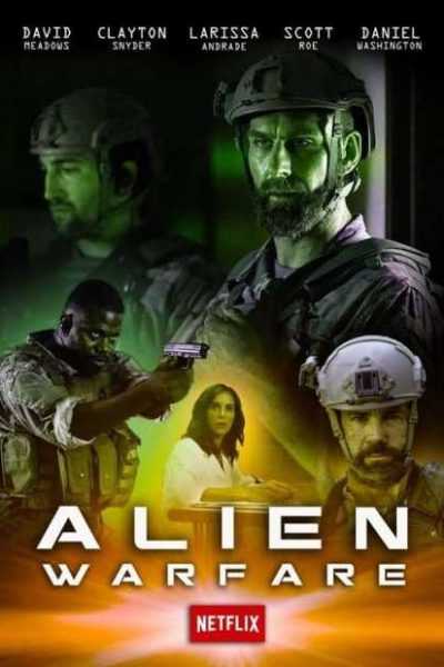 مشاهدة فيلم Alien Warfare 2019 مترجم