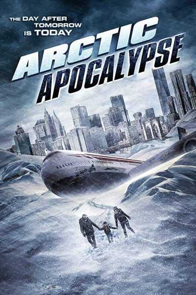 مشاهدة فيلم Arctic Apocalypse 2019 مترجم