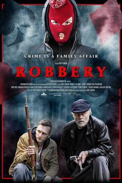 مشاهدة فيلم Robbery 2018 مترجم