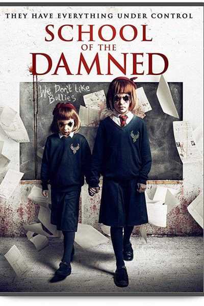 مشاهدة فيلم School of the Damned 2019 مترجم